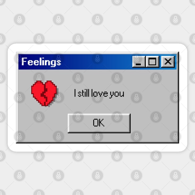 Feelings: I Still Love You Sticker by  magiccatto